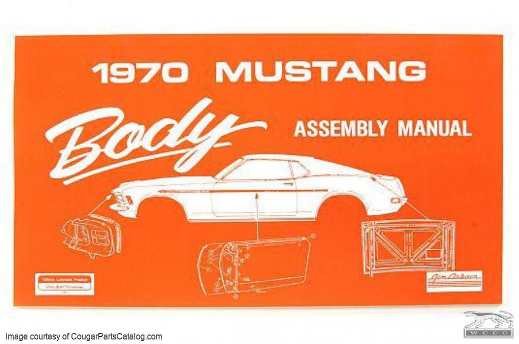 Body Assembly Manual Repro 1970 Ford Mustang ( 1970 Mercury Cougar