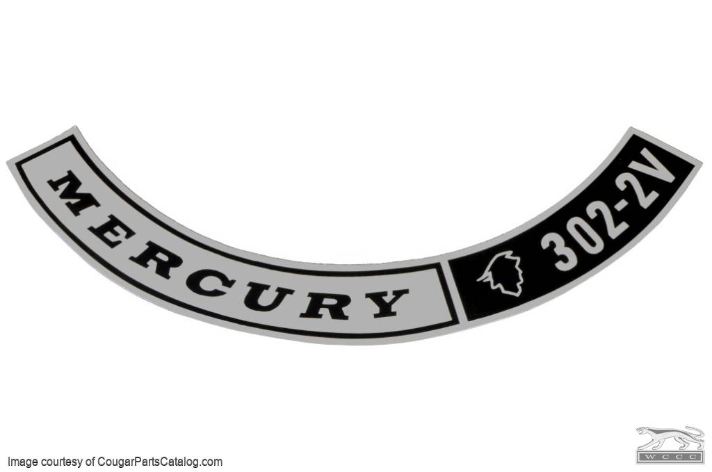 Decal - Air Cleaner - 302-2V - Repro ~ 1968 Mercury Cougar - 26341