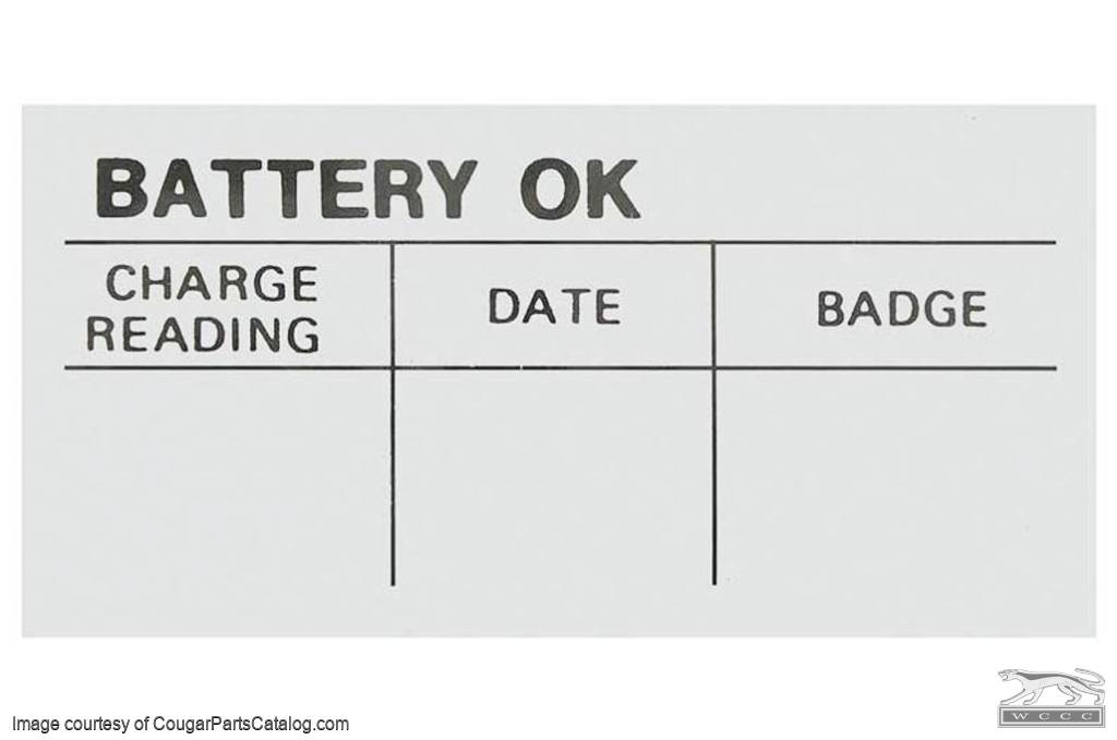 Battery Test OK Decal - Repro ~ 1967 - 1982 Mercury Cougar - 1967 - 1982 Ford Mustang - 26423