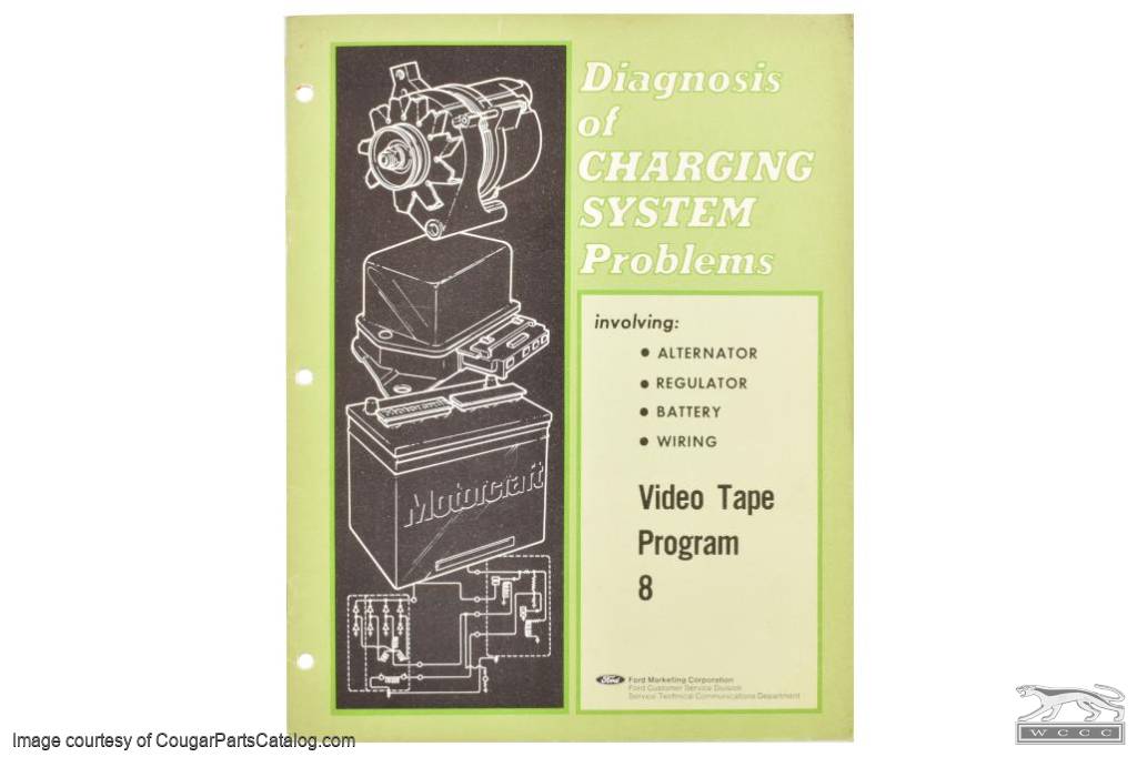 1974 Ford Service Training Manual - Diagnosis of Charging System Problems - NOS ~ 1967 - 1973 Mercury Cougar / 1967 - 1973 Ford Mustang - 33063