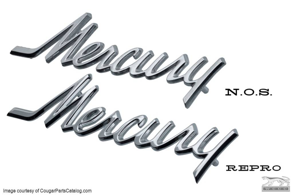 Emblem - Fender Extension - MERCURY Script - NOS ~ 1967 - 1968 Mercury Cougar - 42356